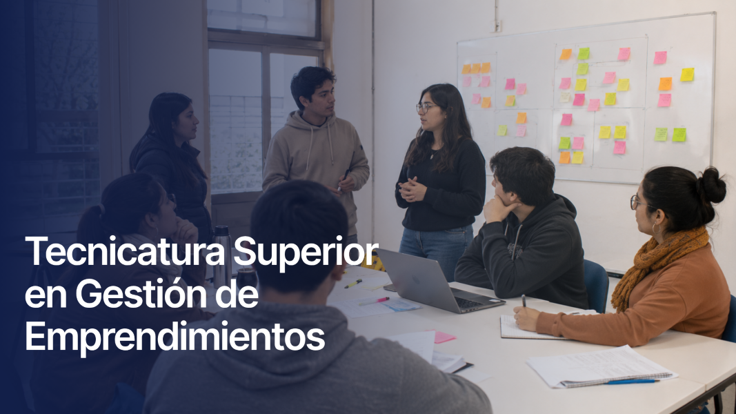Tecnicatura Superior en gestión de emprendimientos