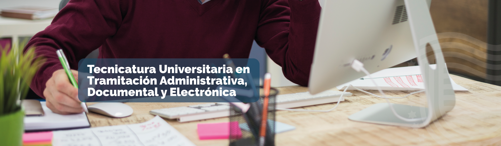 Tecnicatura Universitaria en Tramitación Administrativa, Documental y Electrónica