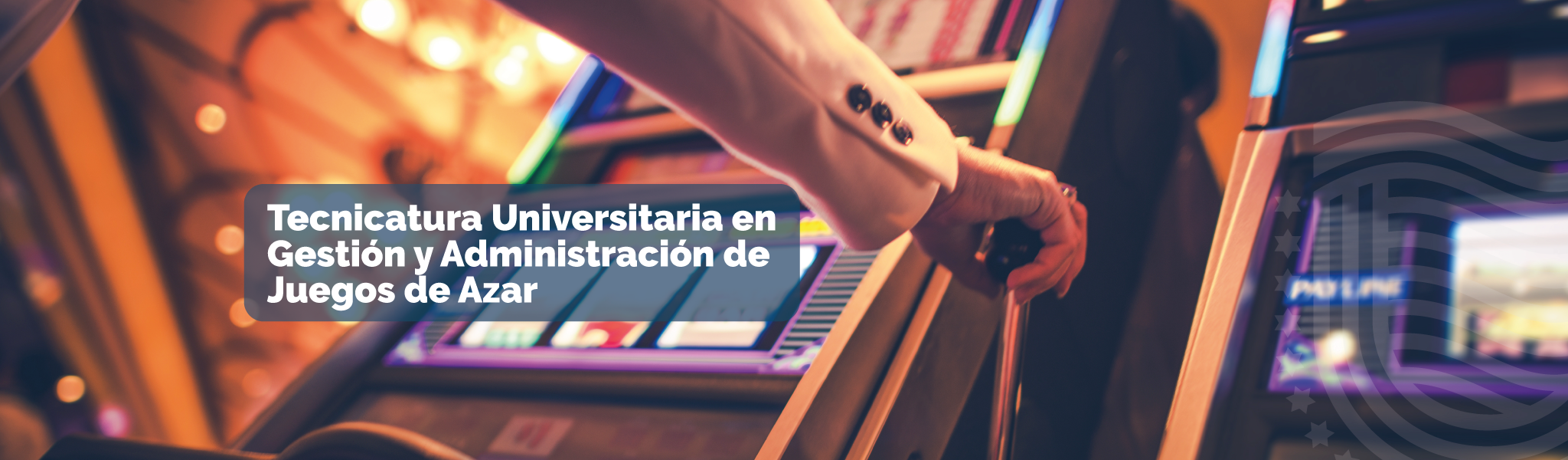 Tecnicatura Universitaria en Gestión y Administración de Juegos de Azar