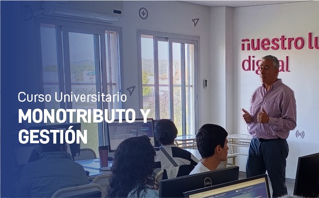 Curso Universitario Formalizar para Crecer -  Monotributo y Gestión
