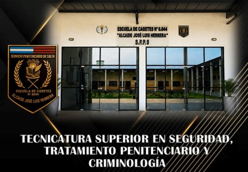Tecnicatura Superior en Seguridad, Tratamiento Penitenciario y Criminología 